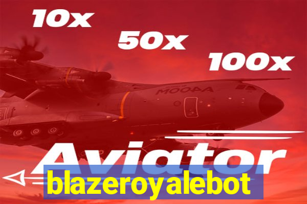 blazeroyalebot