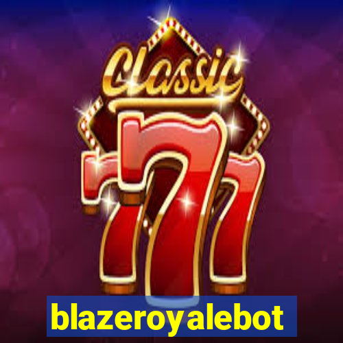 blazeroyalebot