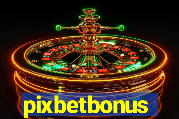 pixbetbonus