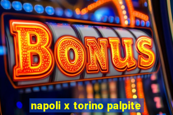 napoli x torino palpite
