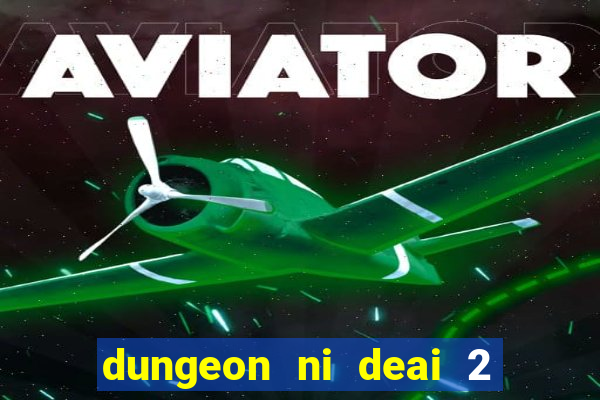 dungeon ni deai 2 temporada dublado meus animes dublado