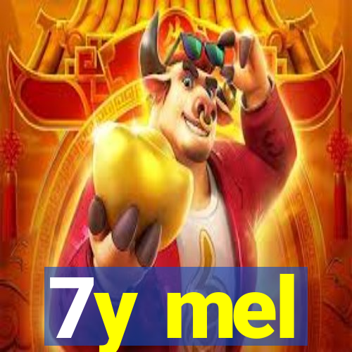 7y mel