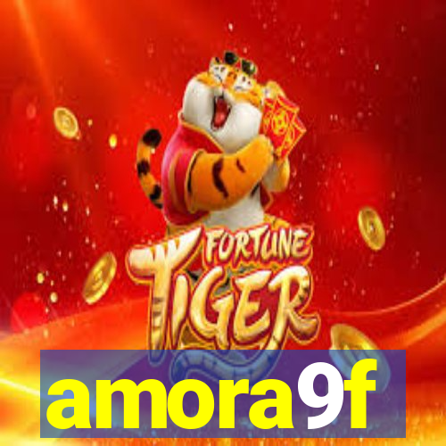 amora9f