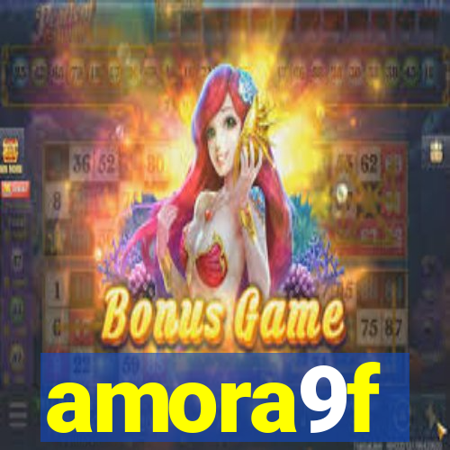 amora9f