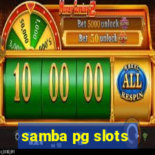 samba pg slots
