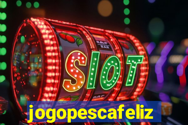 jogopescafeliz