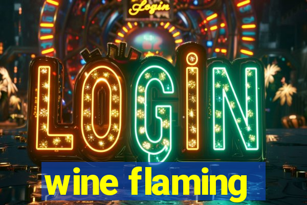 wine flaming