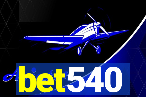 bet540