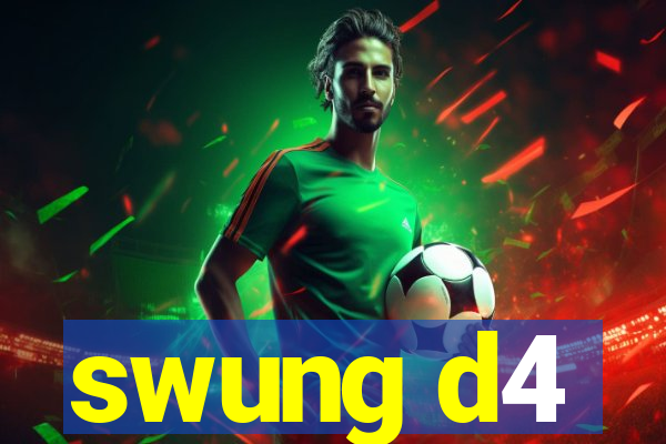 swung d4