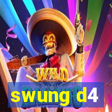 swung d4