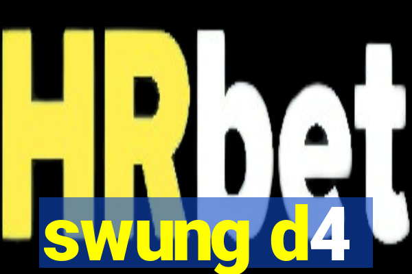 swung d4