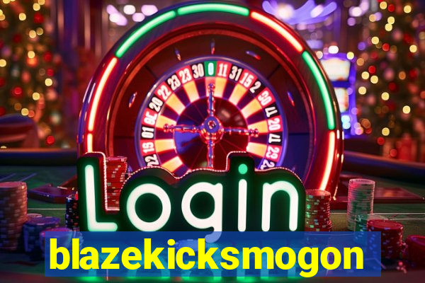 blazekicksmogon