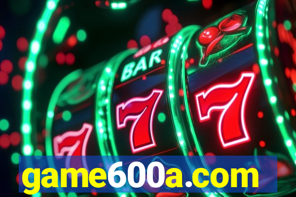 game600a.com