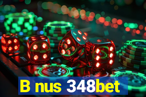 B nus 348bet