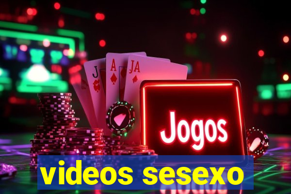 videos sesexo