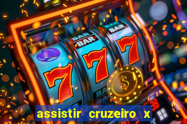 assistir cruzeiro x corinthians ao vivo gratis