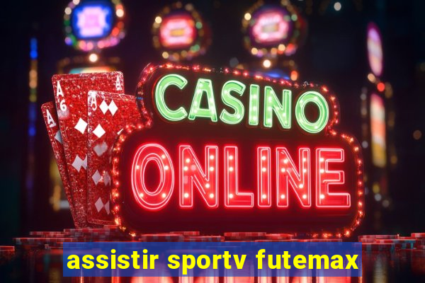 assistir sportv futemax