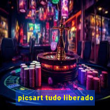 picsart tudo liberado
