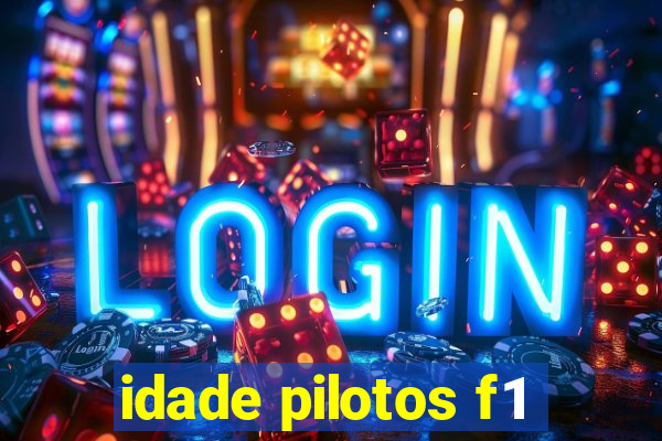 idade pilotos f1