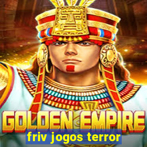 friv jogos terror
