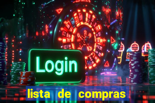 lista de compras para 2 pessoas com quantidade