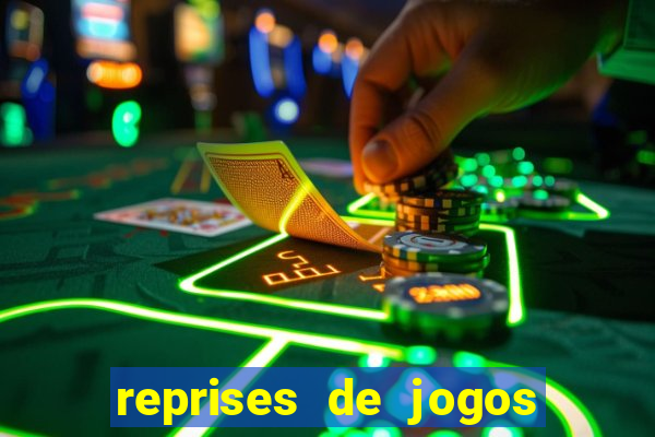 reprises de jogos de futebol
