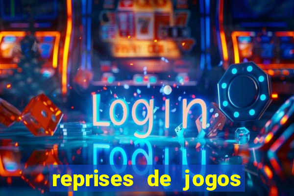 reprises de jogos de futebol