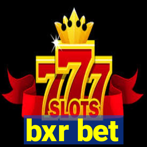 bxr bet