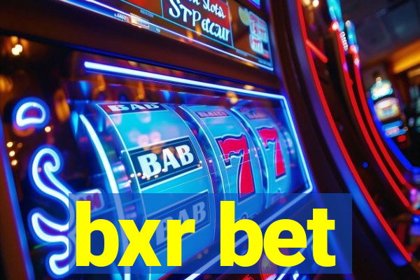 bxr bet