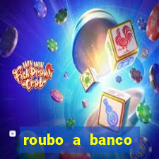 roubo a banco nesta madrugada