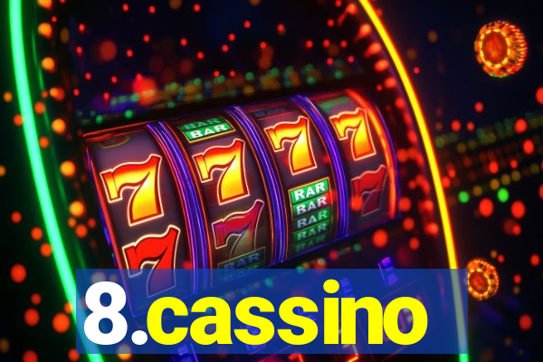 8.cassino