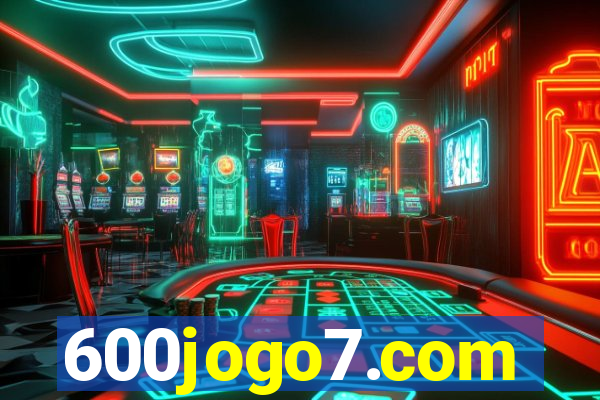 600jogo7.com