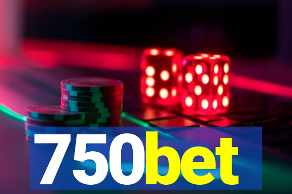 750bet