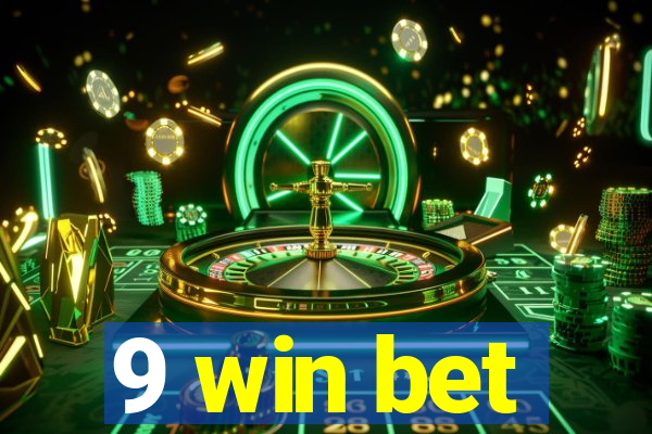 9 win bet