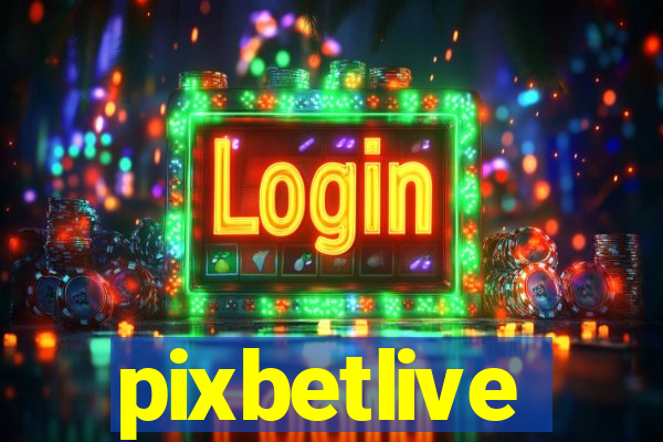 pixbetlive