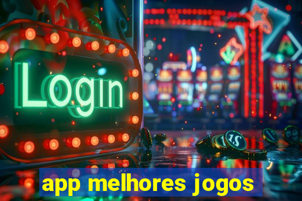 app melhores jogos