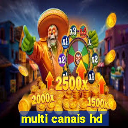 multi canais hd