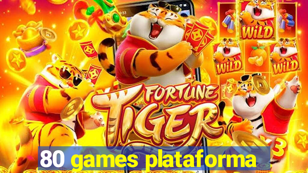 80 games plataforma