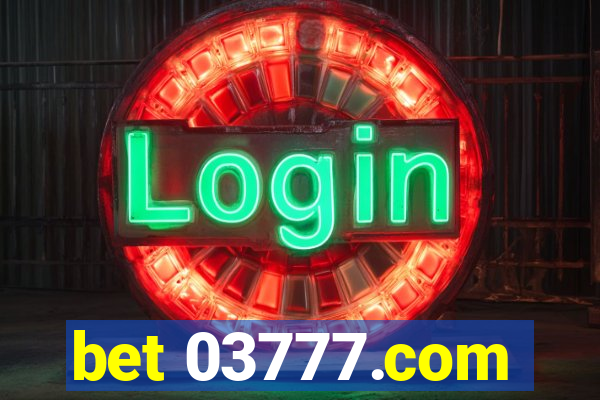 bet 03777.com