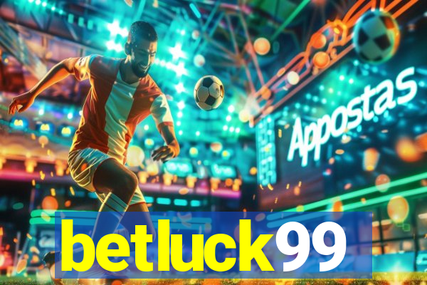 betluck99