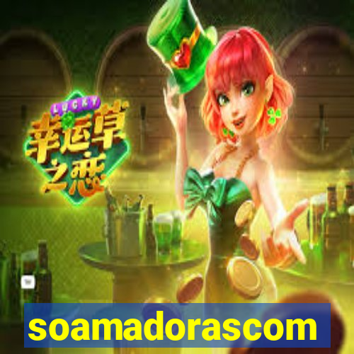 soamadorascom