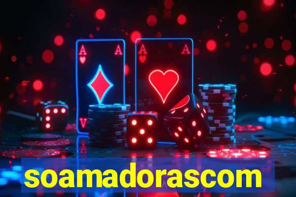 soamadorascom