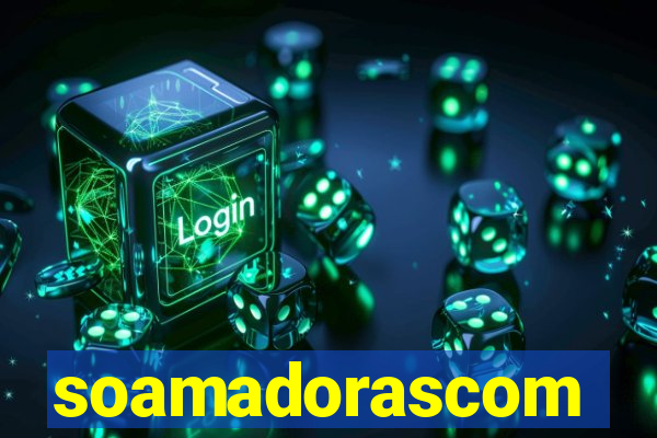 soamadorascom