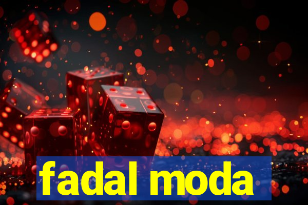 fadal moda