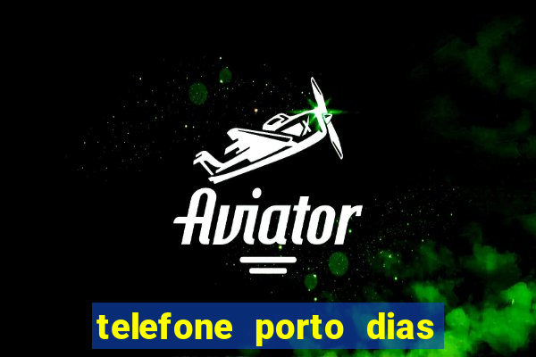 telefone porto dias marcar consulta