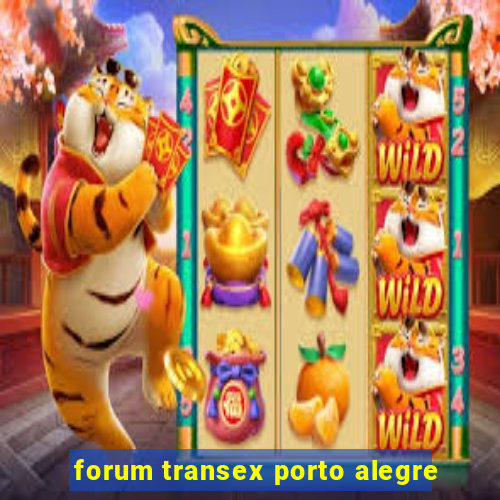 forum transex porto alegre