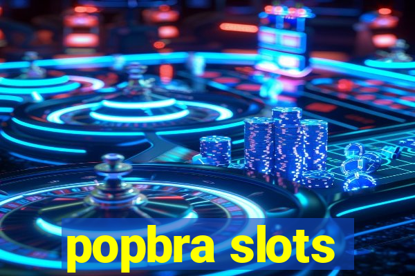 popbra slots
