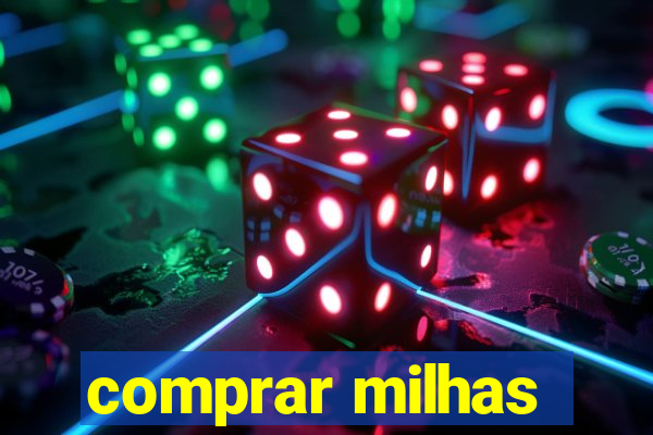 comprar milhas