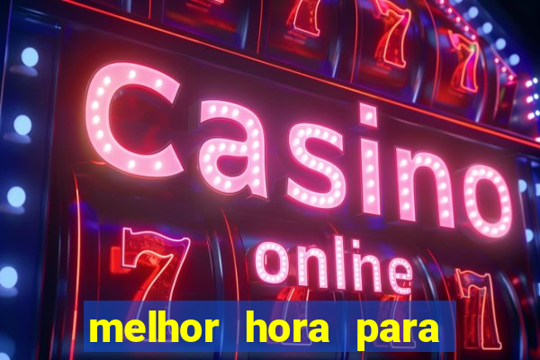 melhor hora para jogar fortune dragon