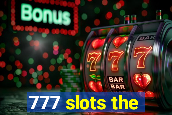 777 slots the